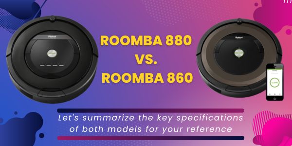 Roomba 880 vs. 860
