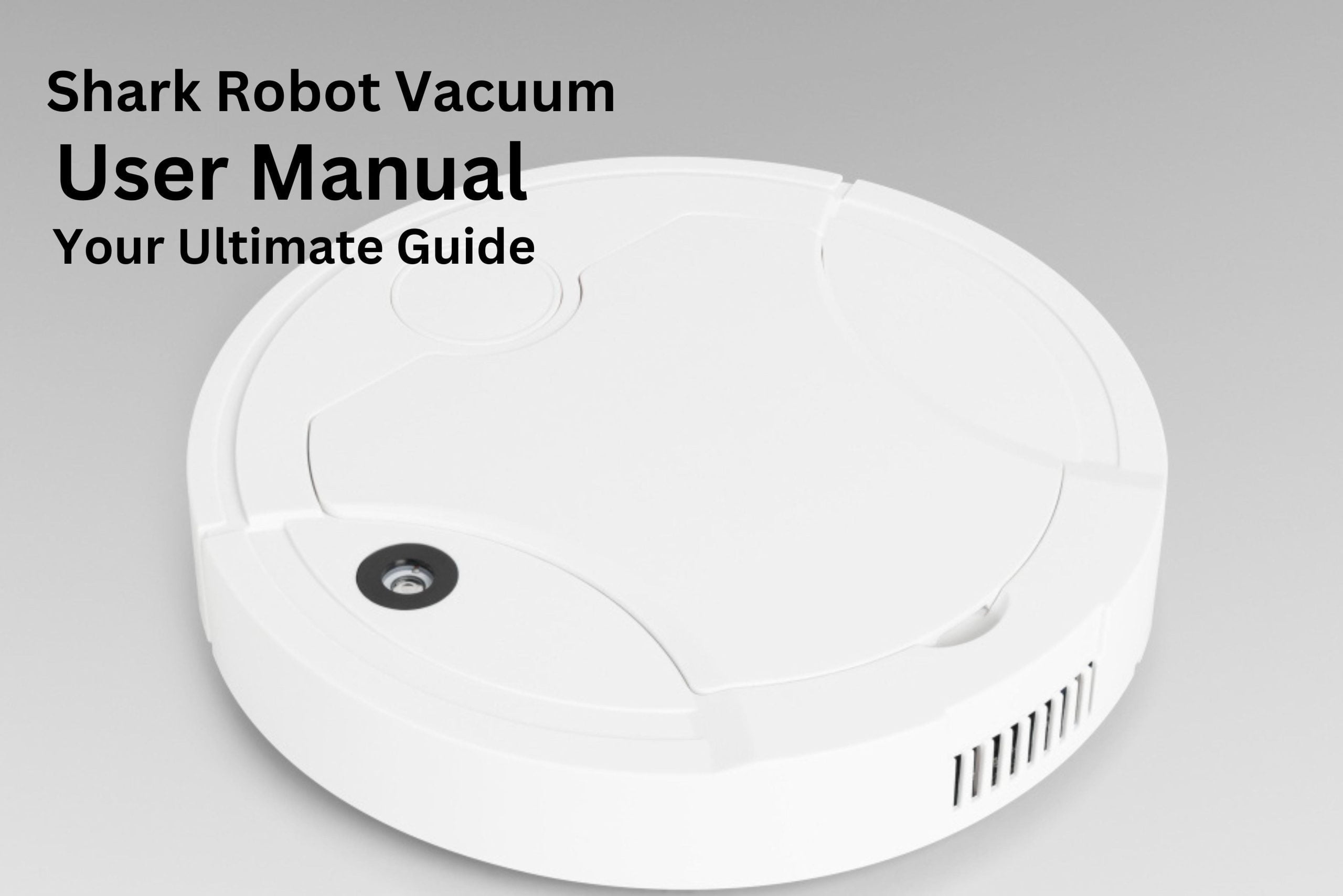 shark robot vacuum user menual guide